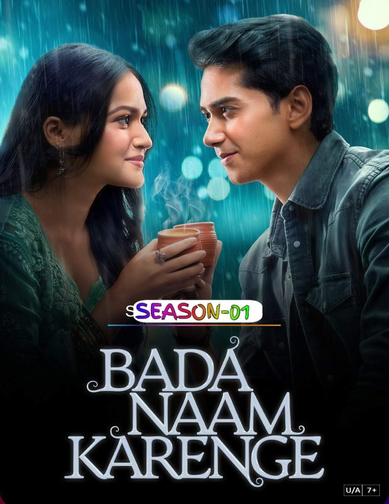 Free Filmy4web Bada Naam Karenge S01 (2025) Hindi Completed Web Series HEVC ESub